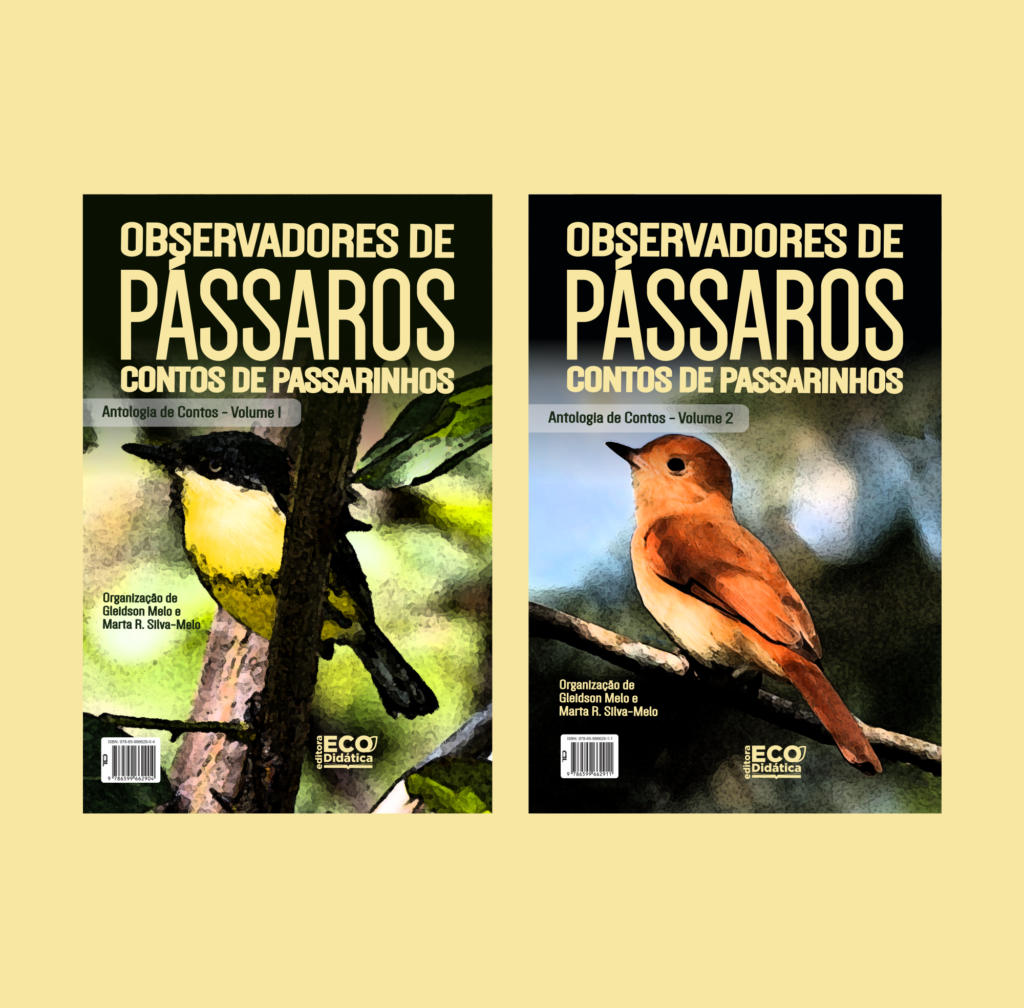 Observadores de pássaros: contos de passarinhos – antologia de contos – volumes 1 e 2